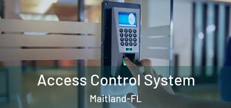  Access Control System Maitland-FL