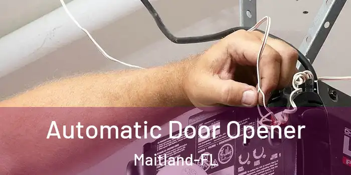  Automatic Door Opener Maitland-FL