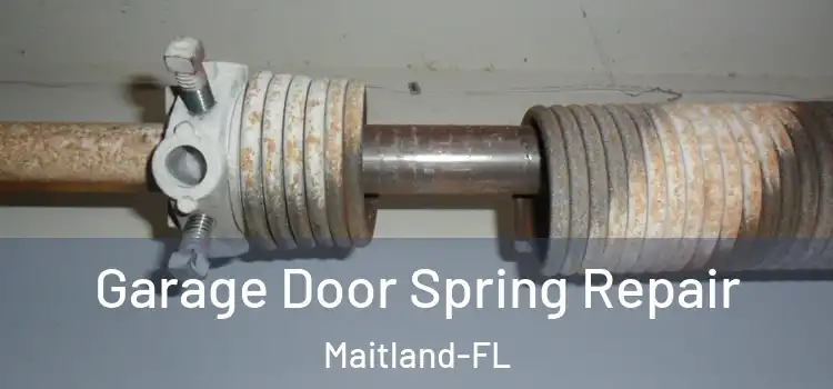 Garage Door Spring Repair Maitland-FL